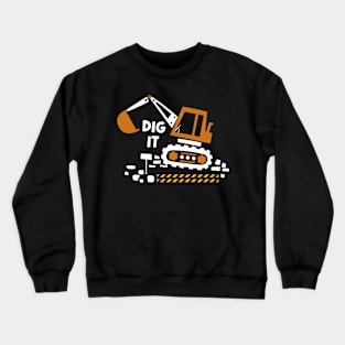 Construction Crusader Excavator Love, Tee Triumph for Building Admirers Crewneck Sweatshirt